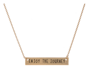 Enjoy The Journey Necklace