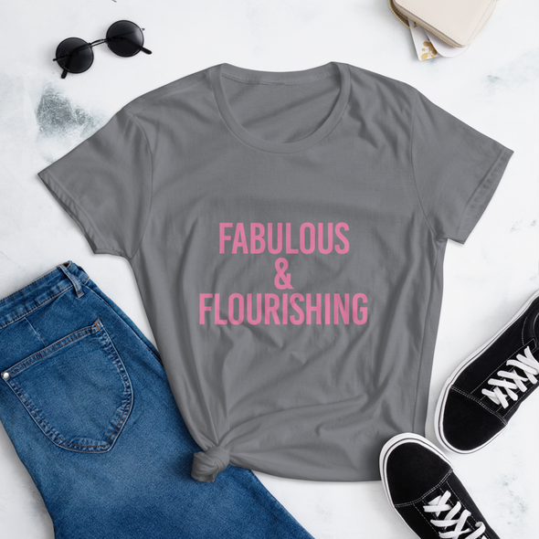 Fabulous & Flourishing T-shirt